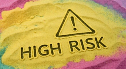 High Risk Warning Sign on Colorful Abstract Background, Danger Concept.