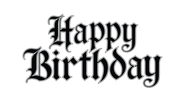 Gothic Style Happy Birthday Text Design in Black and White