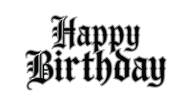 Gothic Style Happy Birthday Text Design in Black and White