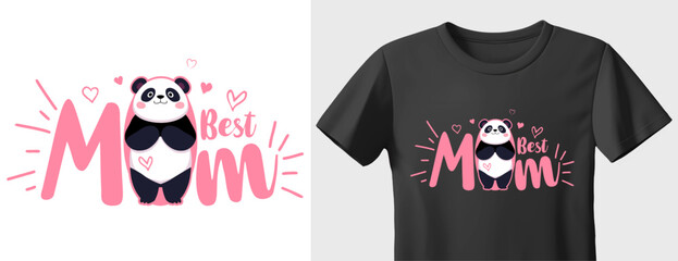 Mother's Day T-shirt featuring a cute panda with hearts and the words Best Mom. Ready to print on t shirts, mug and all of print items. Vector vintage illustration. T-Shirt design template.