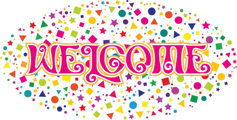 Welcome Pink Color Text Multi Color  Recangles Circles Stars Polygons Shapes Background