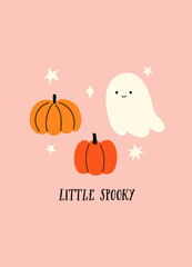 Little spooky Halloween vector quote. Cute ghost and pumpkins on pink background. Happy Halloween illustration.
