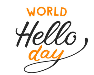World Hello Day Typography with Black Script and Orange Sans Serif Font on White Background