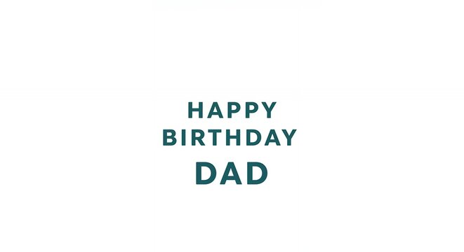Happy birthday dad text on white background for greeting card design