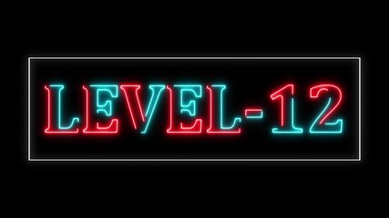 Neon level 12 up sing. Climbed to a upper Level. Neon line level Up text animation. Neon Level 12 text font animation, Video game style LEVEL UP. Neon colorful isolated text of "Level Up" Game, play  - Powered by Adobe