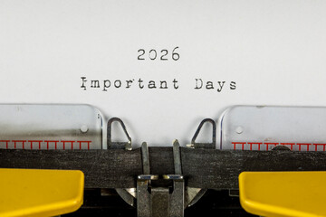 important Days 2026 written on an old typewriter	