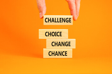 Challenge choice change chance symbol. Concept words Challenge choice change chance on beautiful wooden blocks. Beautiful orange background. Business Challenge choice change chance concept. Copy space