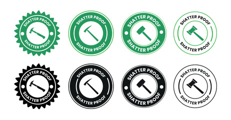 Shatter proof label set. Shatter proof logo, badge, icon, sticker, vector, hammer symbol, durable glass label, strong material packaging design, shatter proof safety sign for product branding.