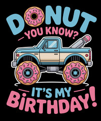 Donut Birthday Party Monster Truck It's My Birthday