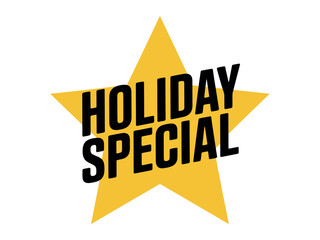 Bold black text declaring 'Holiday Special' diagonally across a bright yellow five-pointed star against a clean white background for promotional uses.
