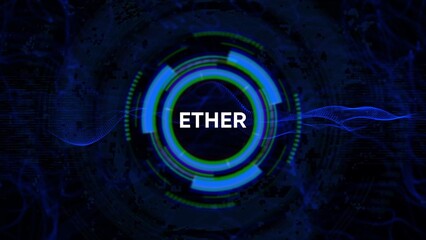 ETHER Text Displayed in a Futuristic Blue Green Digital Circular Interface abstract background