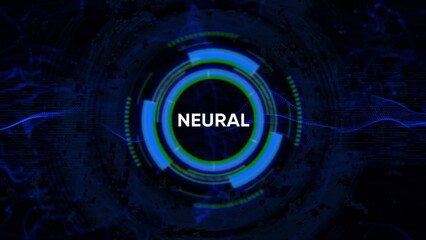Futuristic Digital HUD Circle Interface with the word NEURAL in the center neural future