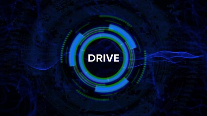 Futuristic Digital HUD Circle with the word DRIVE in the center on a dark abstract background drive