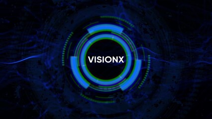 Futuristic Digital HUD Circle with the word VISIONX in the center on a dark abstract background