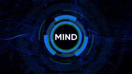 Futuristic Sci Fi HUD Circle Interface with the word MIND in the center on a dark abstract background