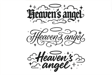 Fototapeta premium Heavenly Calligraphy Variations. Heaven’s angel. Create a calligraphy lettering illustration of the phrase: