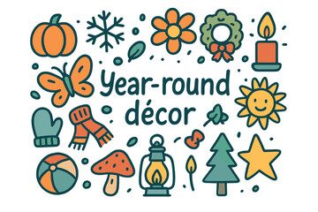 Year-Round Décor Doodles. Year-round décor. Hand-drawn doodle illustration of Year-round décor. pumpkin,