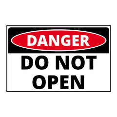 Danger, do not open sign isolated on a white background