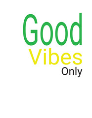 Positive Lifestyle Vector Illustration - Good Vibes Only