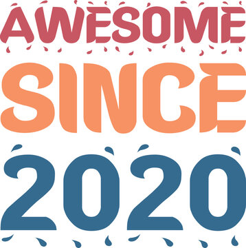Awesome Since 2020 Typography Design
