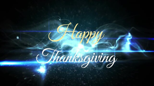 Blue streaks materializing, Happy fading, Thanksgiving flowing, light pulsing highlighting greeting