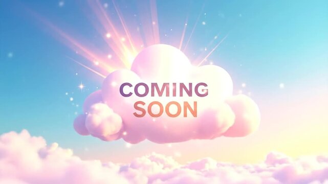 Coming soon graphic. Pastel-colored, 3D rendered cloud in a sky filled with soft clouds.  Text "COMING SOON" is in a large, bold font against the cloud.  Soft light rays .