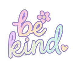 Obraz premium Transparent background A colorful reminder to be kind and compassionate.