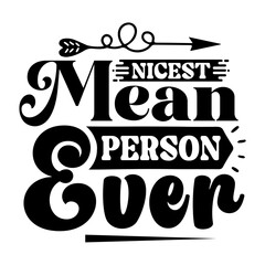 nicest mean person ever