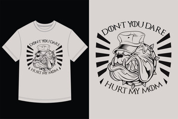 Aggressive Bulldog Mascot T-Shirt Graphic - Don't Hurt My Mom Protection Vector
