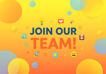 A vibrant yellow and orange graphic banner with the text 'JOIN OUR TEAM!' surrounded by various business and creative icons.