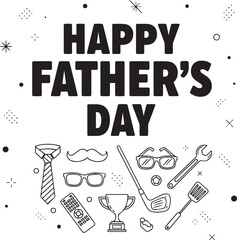 Happy Father’s Day Card, Black and White Vector Illustration with Masculine Icons, Tools, and Festive Decorations