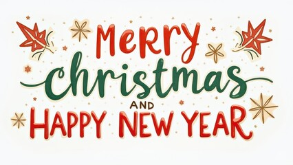 Colored text "MERRY CHRISTMAS AND HAPPY NEW YEAR"