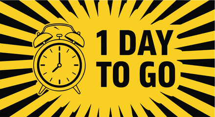 Illustration of alarm clock showing 1 day to go with yellow sunburst background