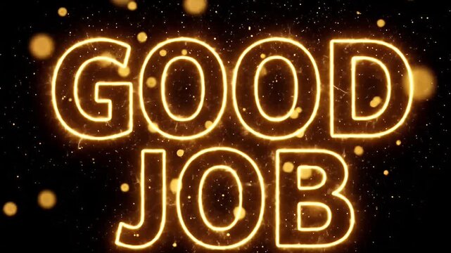 Glowing Neon Text Good Job Animation with Sparkles.