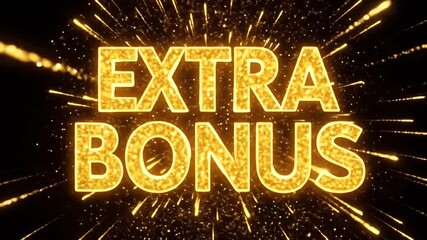 Golden Extra Bonus Text with Explosive Sparkles and Confetti.