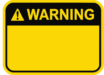 Blank yellow warning sign with black border and WARNING text.