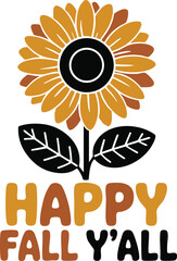 Sunflower with Happy Fall Y’all Quote Illustration