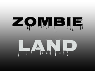 ZOMBIE LAND in Dripping Black and Gray Letters over White-to-Black Gradient Background for Horror, Halloween, and Apocalypse-Themed Designs