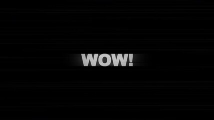 Word wow centered against a black background with motion blur. Perfect for dynamic social media posts, inspirational graphics, and advertising. Glitch Effect