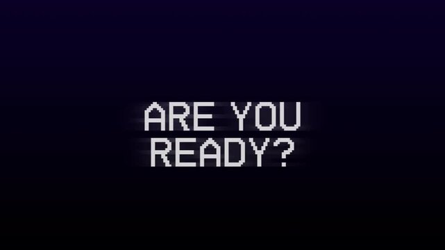 Are you ready? 8-bit pixel text animation with dynamic glitch distortion effect. pixel distort text animation. 4k video animation