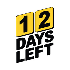 Bold Yellow and Black Graphic Displaying "12 Days Left" Countdown Text Keywords: countdown, days left