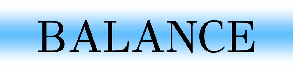BALANCE in bold black capital letters centered over a light blue-to-white gradient background symbolizing harmony and inner stability