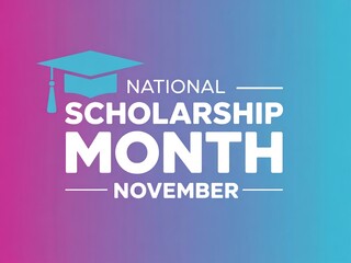 Celebrate national scholarship month in november with a graduation cap illustration and gradient background