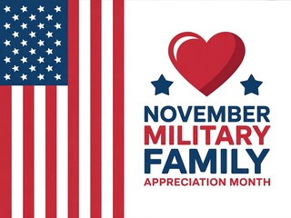 Celebrating november military family appreciation month with american flag and heart symbol