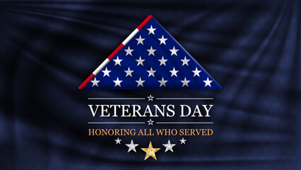 Veterans day banner background with folded flag of United States. Honoring all who served. November 11 Veterans day National holiday of the USA. Vector illustration.