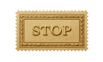 A golden rectangular stamp with the word stop embossed in elegant 3d letters, isolated on a transparent background