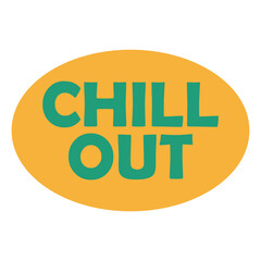 Chill Out Sticker Badge isolated on a Transparent Background
