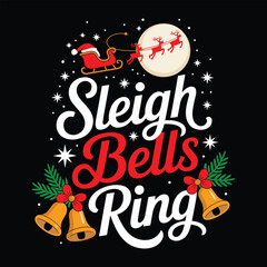 sleigh bells ring t shirt design