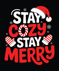 stay cozy stay merry t shirt design 