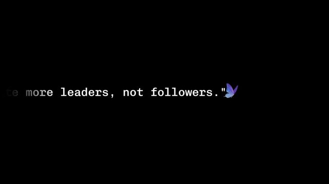 Leaders create more leaders not followers text on a black background in white color font